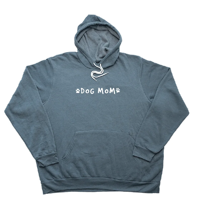 Dog Mom Giant Hoodie